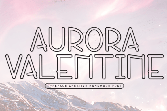 Aurora Valentine Font: A Playful Touch for Your Brand