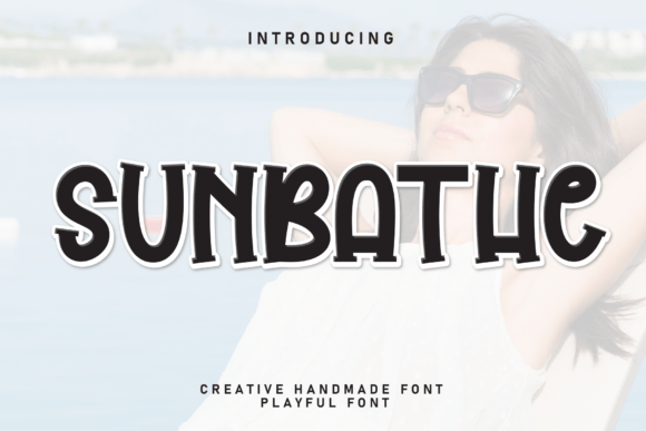 Sunbathe Font Brings Joy to Your Handmade Creations