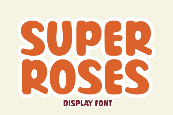 Super Roses Font: A Playful Typeface for Marketers